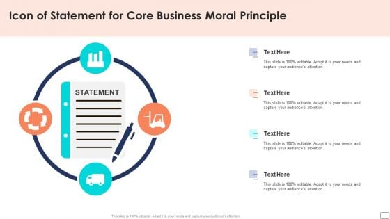 Icon Of Statement For Core Business Moral Principle Ppt Visual Aids Styles PDF