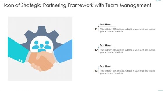 Icon Of Strategic Partnering Framework With Team Management Graphics PDF