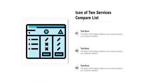 Icon Of Two Services Compare List Ppt PowerPoint Presentation File Designs PDF