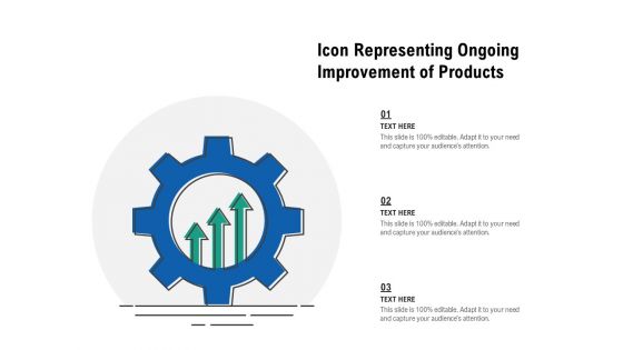 Icon Representing Ongoing Improvement Of Products Ppt PowerPoint Presentation File Infographic Template PDF