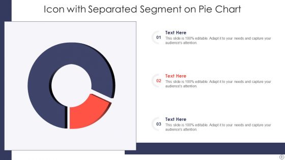 Icon Segment Ppt PowerPoint Presentation Complete Deck With Slides