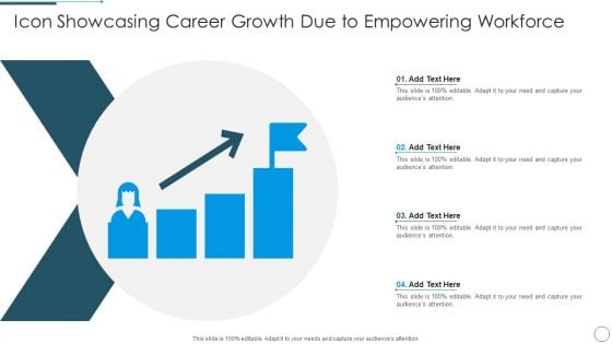 Icon Showcasing Career Growth Due To Empowering Workforce Professional PDF