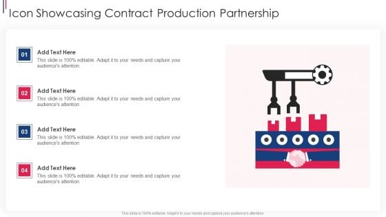 Icon Showcasing Contract Production Partnership Ppt PowerPoint Presentation Gallery Layout Ideas PDF