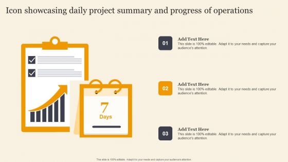 Icon Showcasing Daily Project Summary And Progress Of Operations Inspiration PDF