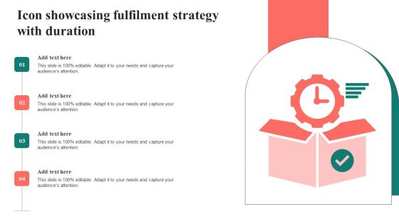 Icon Showcasing Fulfilment Strategy With Duration Infographics PDF