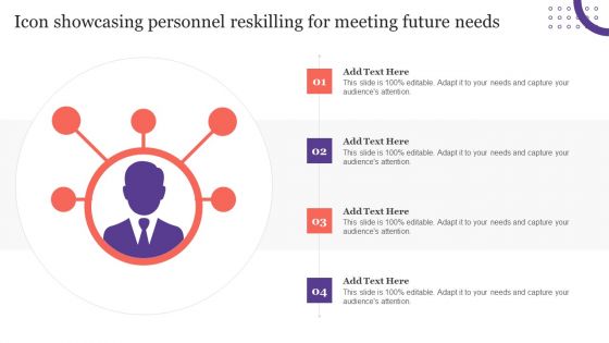 Icon Showcasing Personnel Reskilling For Meeting Future Needs Background PDF