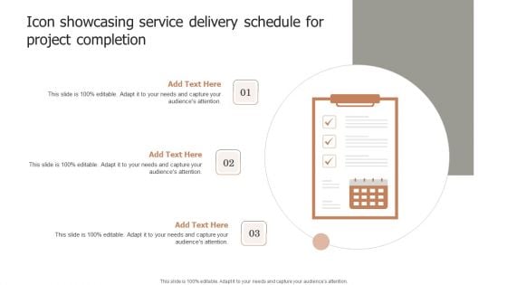 Icon Showcasing Service Delivery Schedule For Project Completion Icons PDF