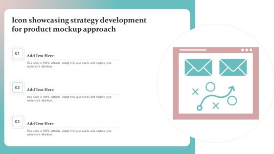 Icon Showcasing Strategy Development For Product Mockup Approach Topics PDF