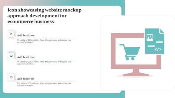 Icon Showcasing Website Mockup Approach Development For Ecommerce Business Formats PDF