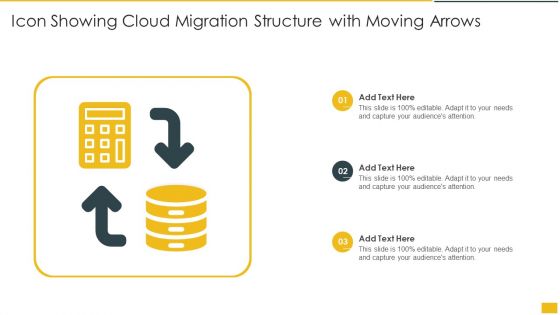 Icon Showing Cloud Migration Structure With Moving Arrows Summary PDF