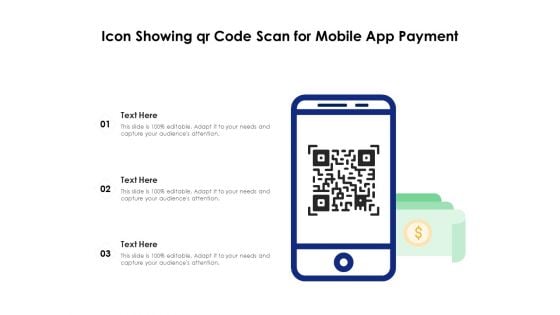 Icon Showing Qr Code Scan For Mobile App Payment Ppt PowerPoint Presentation Professional Guidelines PDF