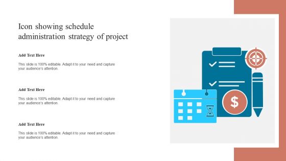 Icon Showing Schedule Administration Strategy Of Project Themes PDF