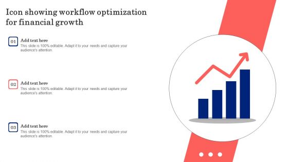 Icon Showing Workflow Optimization For Financial Growth Guidelines PDF