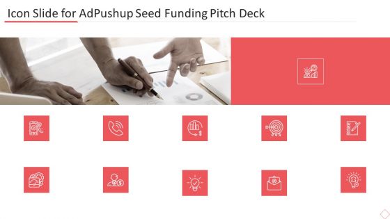 Icon Slide For Adpushup Seed Funding Pitch Deck Ppt Layouts Layouts PDF