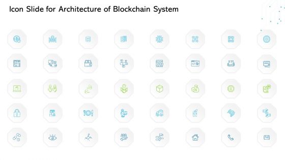 Icon Slide For Architecture Of Blockchain System Ppt Professional Designs PDF