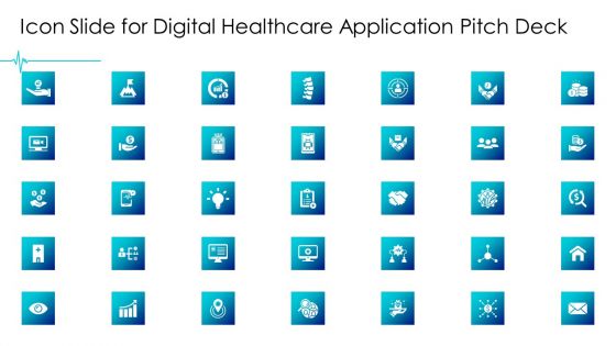 Icon Slide For Digital Healthcare Application Pitch Deck Ppt Summary Design Templates PDF