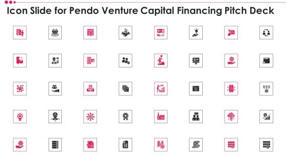 Icon Slide For Pendo Venture Capital Financing Pitch Deck Microsoft PDF