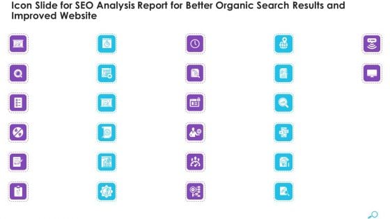 Icon Slide For SEO Analysis Report For Better Organic Search Results And Improved Website Slide3 Template PDF