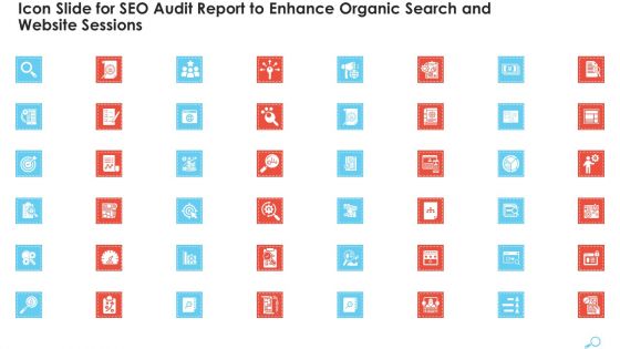 Icon Slide For SEO Audit Report To Enhance Organic Search And Website Sessions Structure PDF