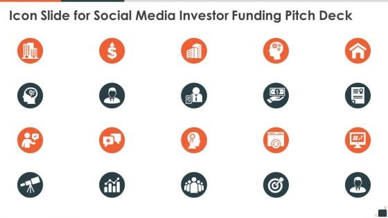 Icon Slide For Social Media Investor Funding Pitch Deck Icons PDF