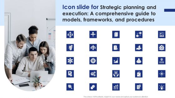 Icon Slide For Strategic Planning And Execution A Comprehensive Guide To Models Frameworks And Procedures Diagrams PDF