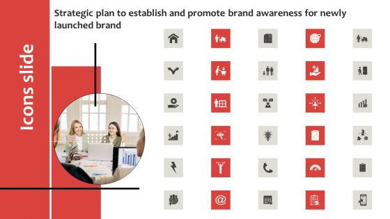 Icon Slide Strategic Plan To Establish And Promote Brand Awareness For Newly Launched Brand Clipart PDF