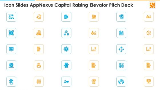 Icon Slides Appnexus Capital Raising Elevator Pitch Deck Ppt Infographic Template Mockup PDF