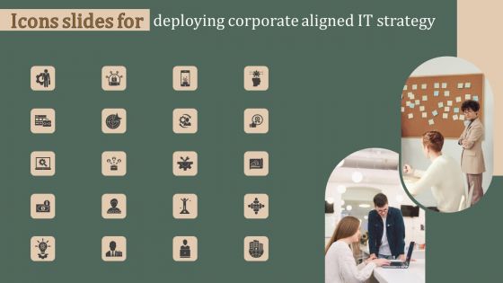 Icons Deploying Corporate Aligned IT Strategy Summary PDF