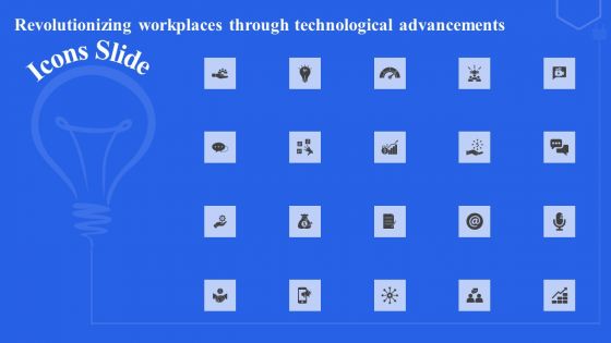 Icons Revolutionizing Workplaces Through Technological Advancements Ppt Pictures Graphics PDF