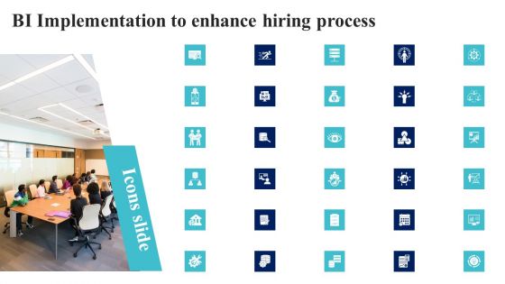 Icons Slide BI Implementation To Enhance Hiring Process Slide Elements PDF