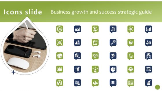 Icons Slide Business Growth And Success Strategic Guide Microsoft PDF