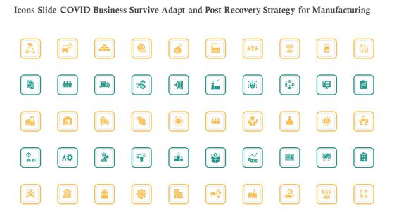 Icons Slide COVID Business Survive Adapt And Post Recovery Strategy For Manufacturing Rules PDF