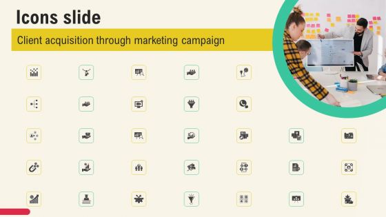 Icons Slide Client Acquisition Through Marketing Campaign Elements PDF