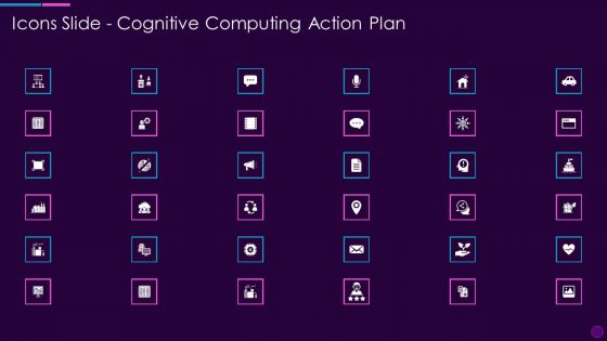 Icons Slide Cognitive Computing Action Plan Ppt Layouts Maker PDF