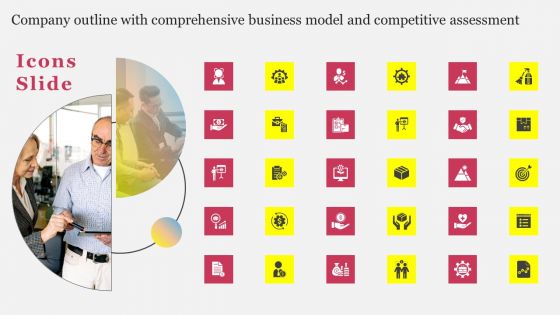 Icons Slide Company Outline With Comprehensive Business Model And Competitive Assessment Background PDF