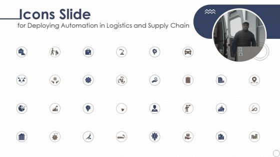 Icons Slide Deploying Automation In Logistics And Supply Chain Elements PDF