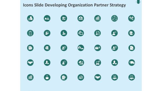 Icons Slide Developing Organization Partner Strategy Ppt Ideas Background Designs PDF