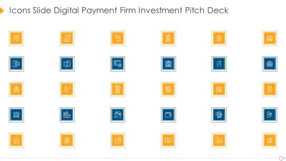 Icons Slide Digital Payment Firm Investment Pitch Deck Guidelines PDF