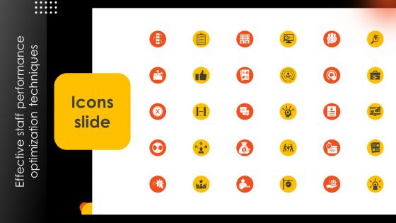 Icons Slide Effective Staff Performance Optimization Techniques Designs PDF