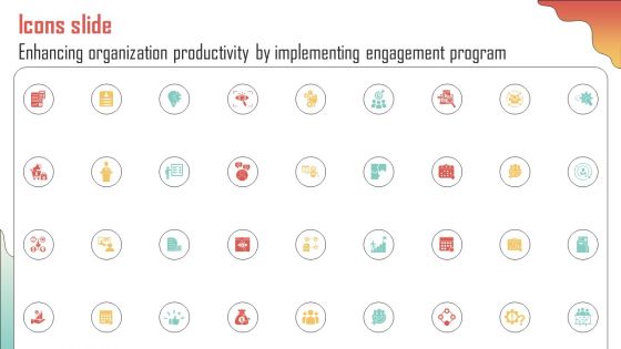 Icons Slide Enhancing Organization Productivity By Implementing Engagement Program Demonstration PDF