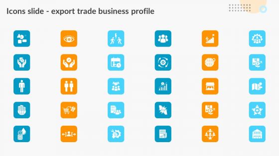 Icons Slide Export Trade Business Profile Diagrams PDF