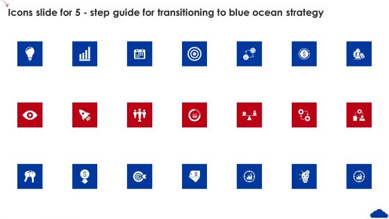 Icons Slide For 5 Step Guide For Transitioning To Blue Ocean Strategy Professional PDF