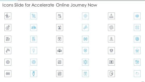 Icons Slide For Accelerate Online Journey Now Rules PDF