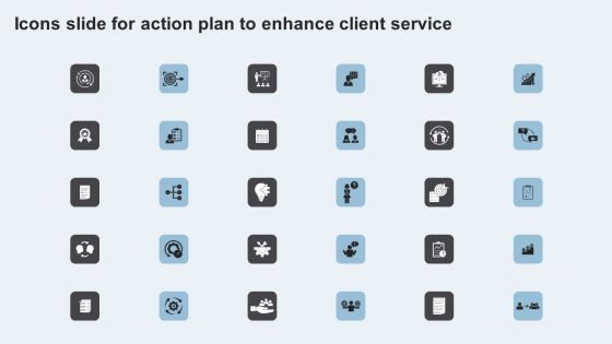 Icons Slide For Action Plan To Enhance Client Service Inspiration PDF