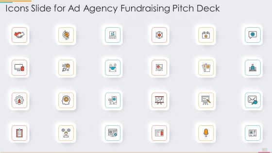 Icons Slide For Ad Agency Fundraising Pitch Deck Ppt PowerPoint Presentation Gallery Infographics PDF