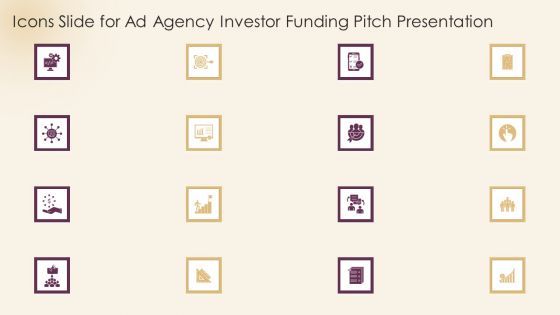 Icons Slide For Ad Agency Investor Funding Pitch Presentation Diagrams PDF