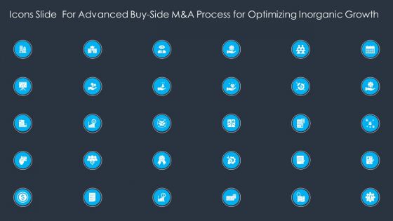 Icons Slide For Advanced Buy Side M And A Process For Optimizing Inorganic Growth Topics PDF