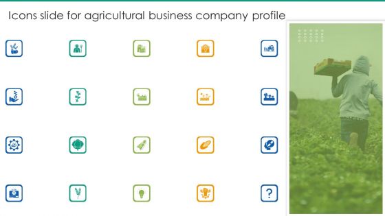 Icons Slide For Agricultural Business Company Profile Professional PDF