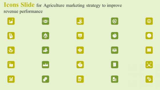 Icons Slide For Agriculture Marketing Strategy To Improve Revenue Performance Inspiration PDF