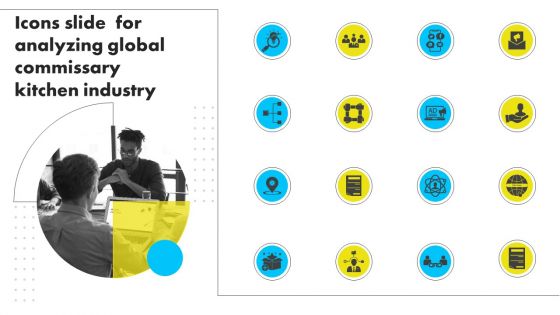 Icons Slide For Analyzing Global Commissary Kitchen Industry Formats PDF